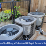 The Benefits of Hiring a Professional AC Repair Service in Houston